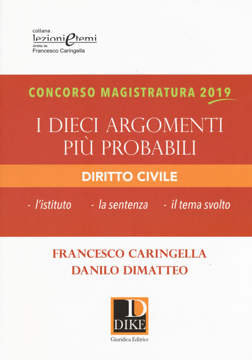 Concorso magistratura 2019. I dieci argomenti pi&ugrave; probabili di diritto civile