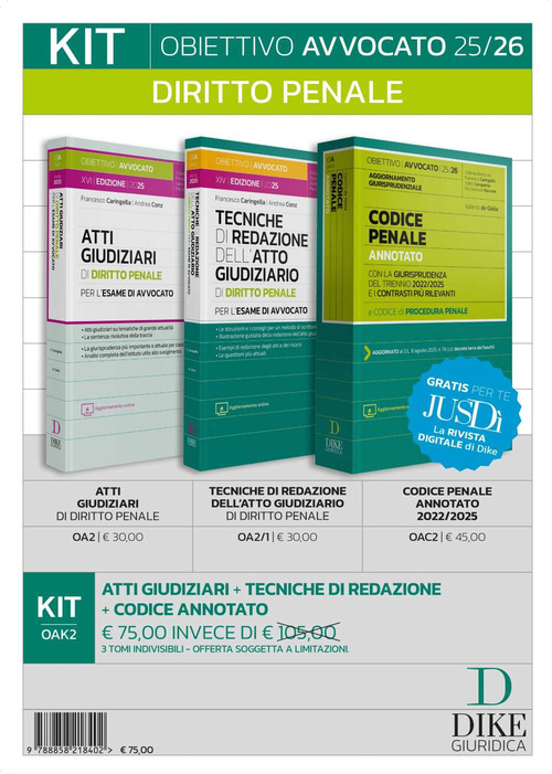 Kit. Obiettivo avvocato 25/26 Diritto penale: Atti giudiziari di diritto penale-Tecniche di redazione dell'atto giudiziario di diritto penale-Codice penale annotato 2022/2025