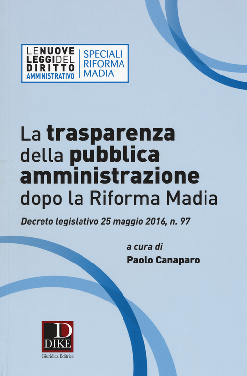La trasparenza della pubblica amministrazione dopo la riforma Madia