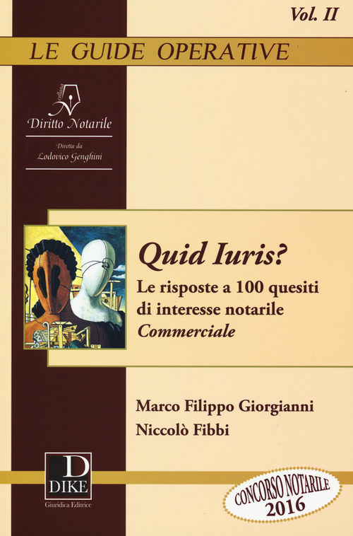 Quid Iuris? Le risposte a 100 quesiti di interesse notarile
