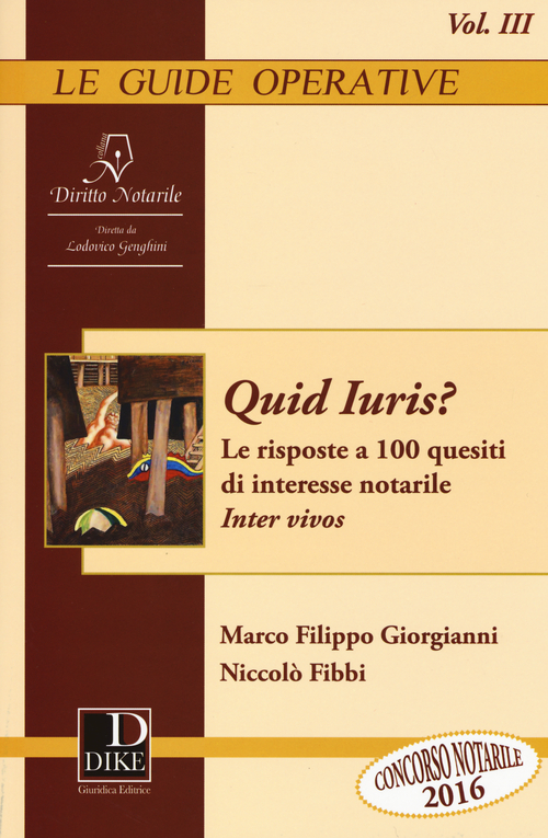 Quid iuris? Le risposte a 100 quesiti di interesse notarile. Inter vivos