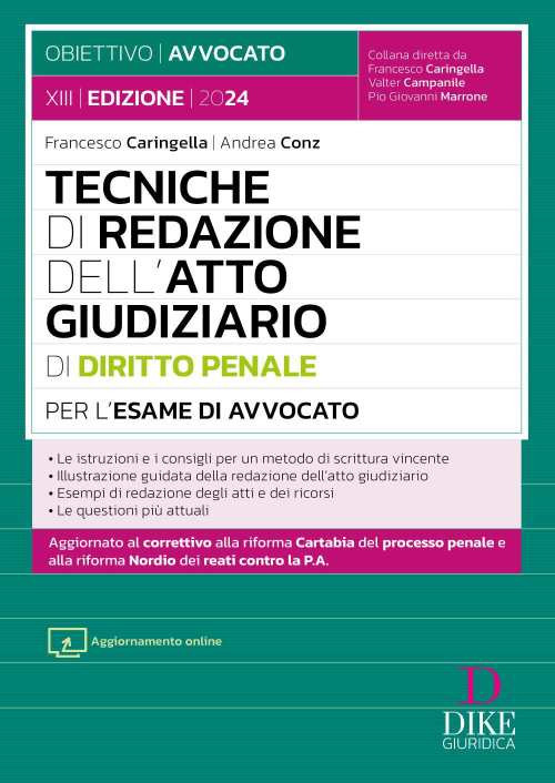 Tecniche di redazione dell'atto giudiziario di diritto penale per l'esame di avvocato