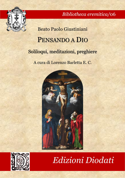 Pensando a Dio. Soliloqui, meditazioni, preghiere