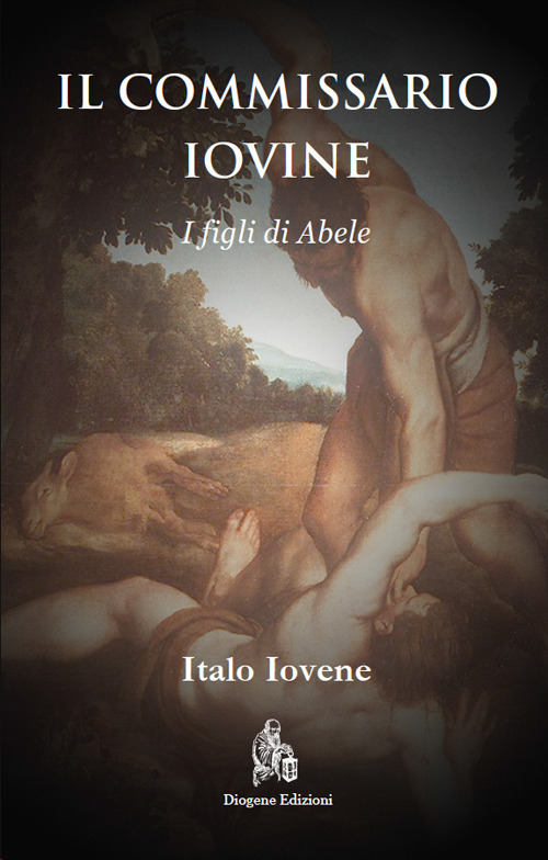 Il commissario Iovine. I figli di Abele