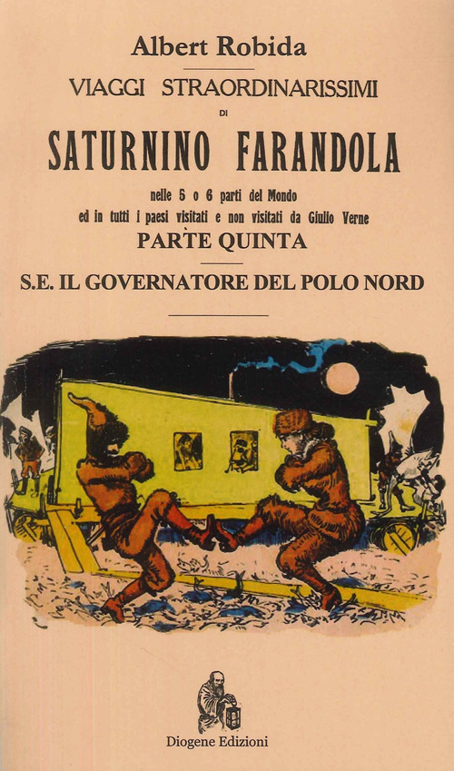 Viaggi straordinarissimi di Saturnino Farandola