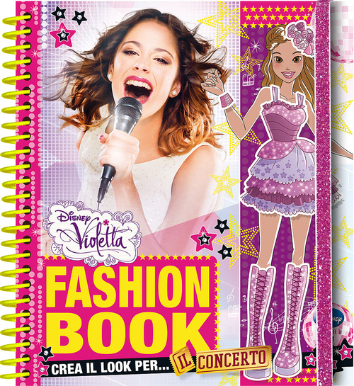 Fashion book. Crea il look per il concerto! Violetta