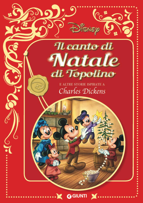Il canto di natale di Topolino. E altre storie ispirate a Charles Dickens. Disney