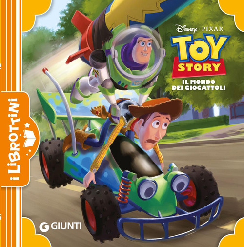 Il mondo dei giocattoli. Toy Story