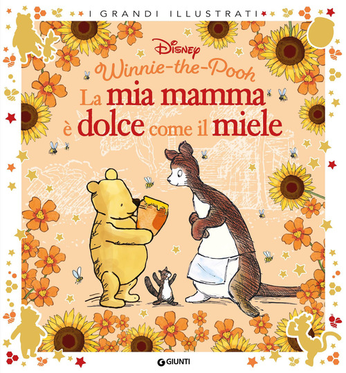 La mia mamma &egrave; dolce come il miele. Winnie the Pooh