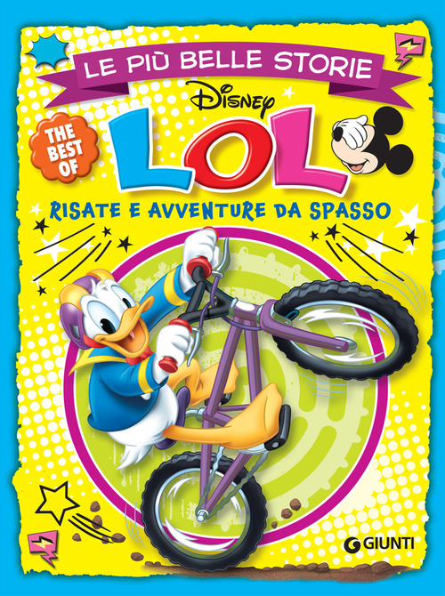 Le pi&ugrave; belle storie. LOL risate e avventure da spasso