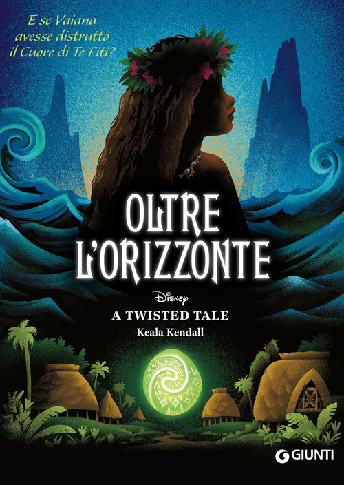 Oltre l'orizzonte. E se Vaiana avesse distrutto il cuore di Te Fiti? A twisted tale