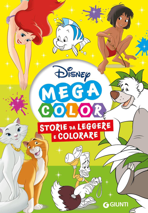 Storie da leggere e colorare. Disney mega color