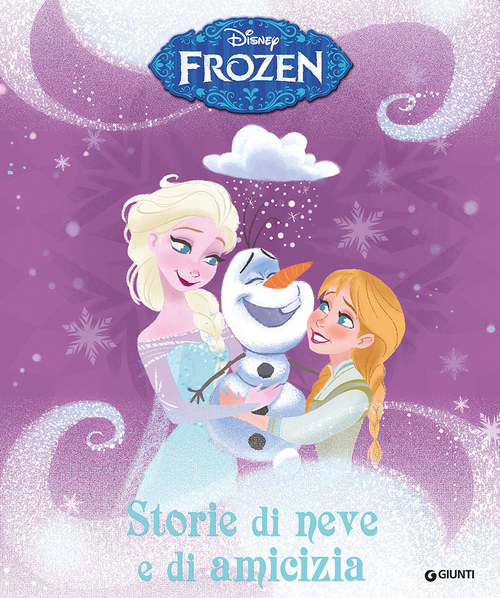 Storie di neve e di amicizia. Frozen