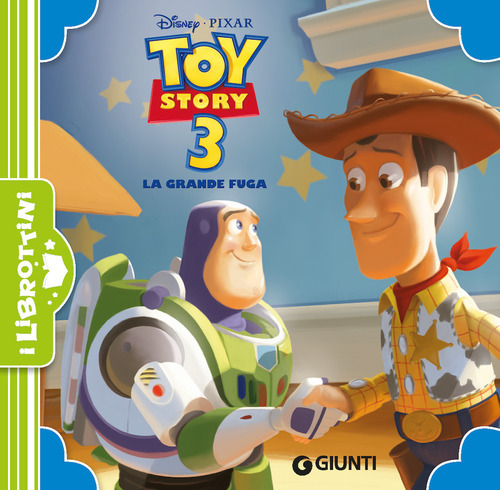 Toy Story 3. La grande fuga