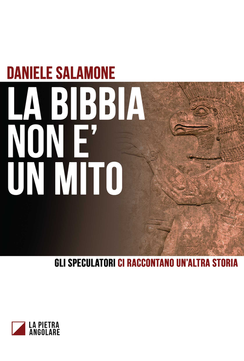 La Bibbia non &egrave; un mito. Gli speculatori ci raccontano un'altra storia