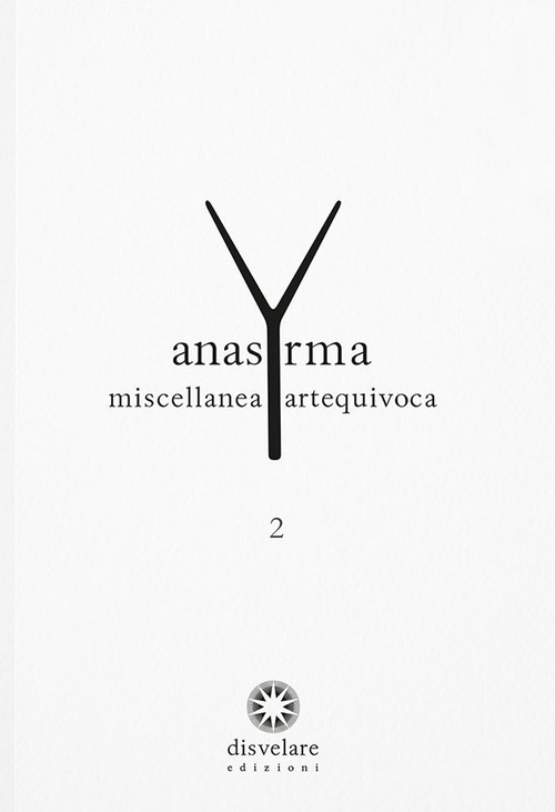 Anasyrma. Miscellanea artequivoca