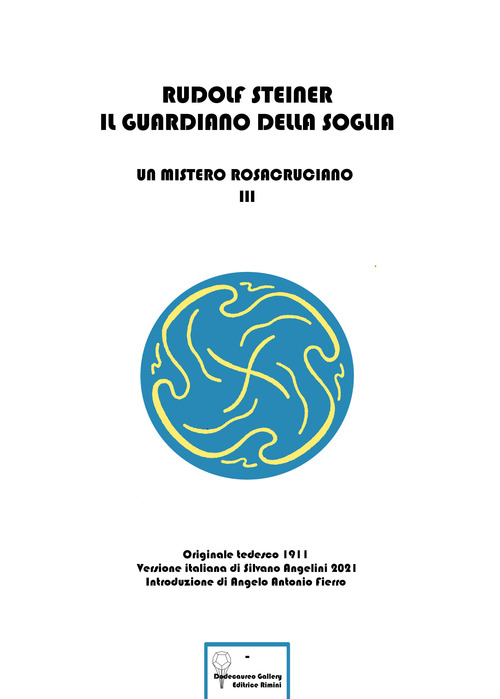 Il guardiano della soglia. Un mistero rosacruciano