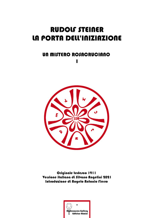La porta dell'iniziazione. Un mistero rosacruciano. Ediz. italiana e tedesca
