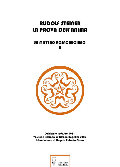 La prova dell'anima. Un mistero rosacruciano. Ediz. italiana e tedesca