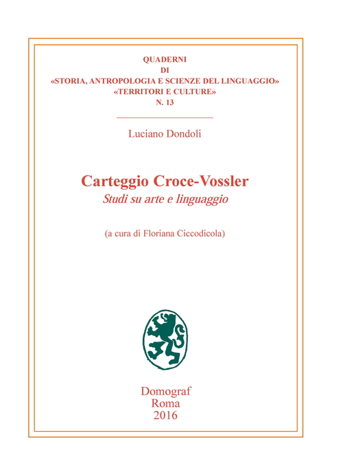 Carteggio Croce-Vossler. Studi su arte e linguaggio