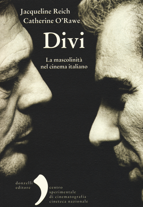 Divi. La mascolinit&agrave; nel cinema italiano