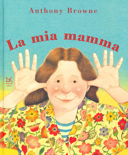 Il mio papà/La mia mamma