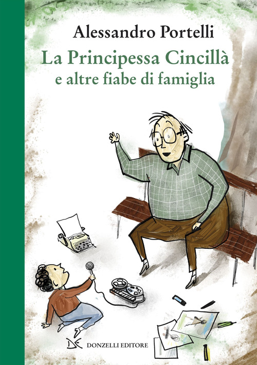 La principessa Cincillà e altre fiabe di famiglia