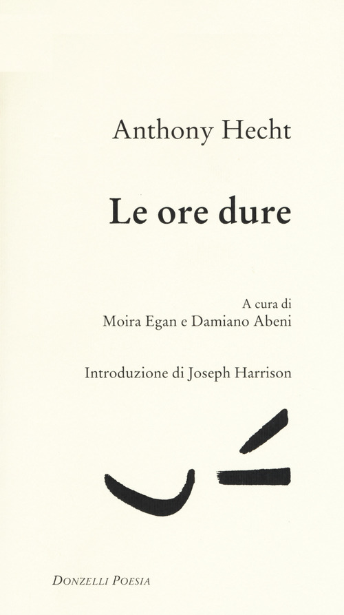 Le ore dure. Testo inglese a fronte