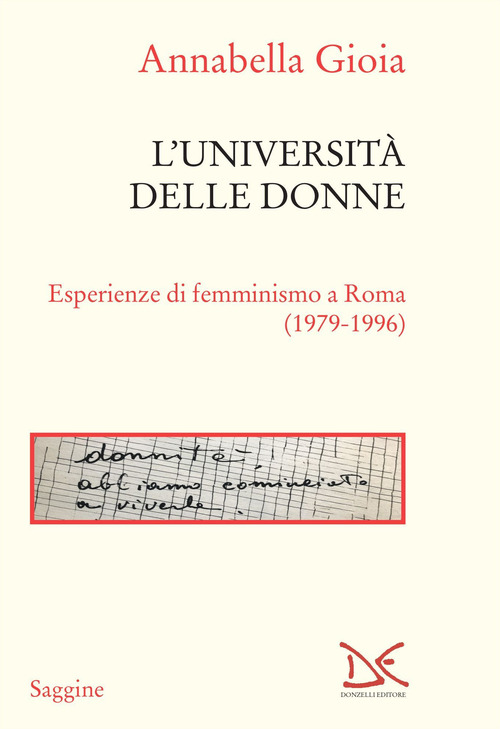 L'universit&agrave; delle donne. Esperienze di femminismo a Roma (1979-1996)