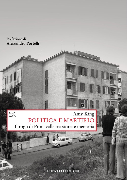 Politica e martirio. Il rogo di Primavalle tra storia e memoria