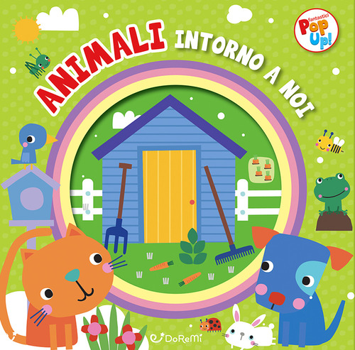 Animali intorno a noi. Fantastici pop-up!