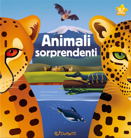 Animali sorprendenti. Animal world