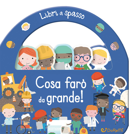 Cosa farò da grande! Libri a spasso