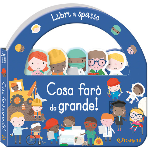 Cosa farò da grande! Libri a spasso