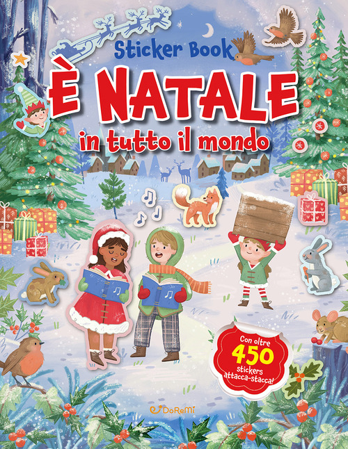 È Natale in tutto il mondo. Sticker book