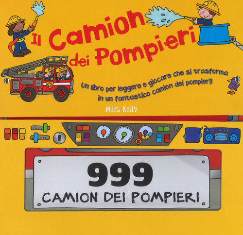 Il camion dei pompieri. Libro gioco