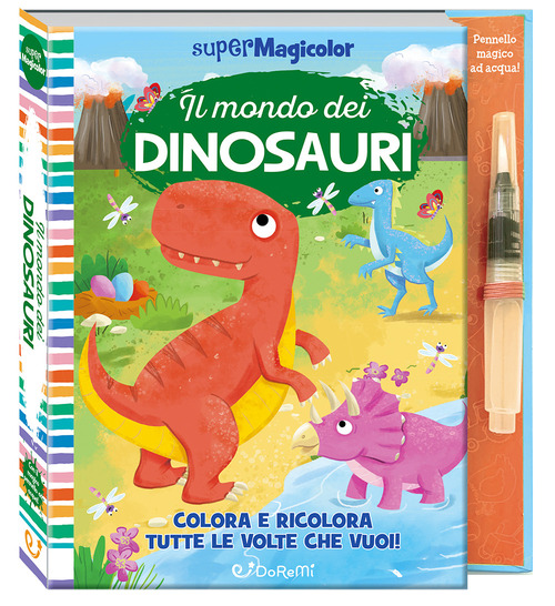 Il mondo dei dinosauri. Supermagicolor
