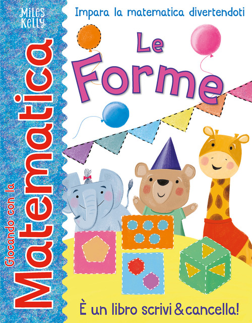 Le forme. Giocando con la matematica