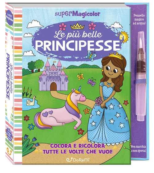 Le pi&ugrave; belle principesse. Supermagicolor