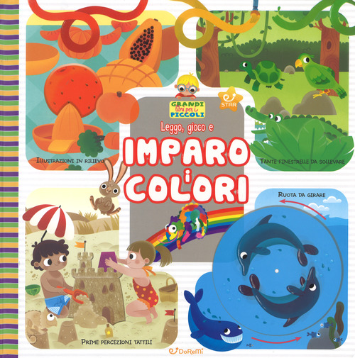 Leggo, gioco e imparo i colori. Grandi libri per i piccoli