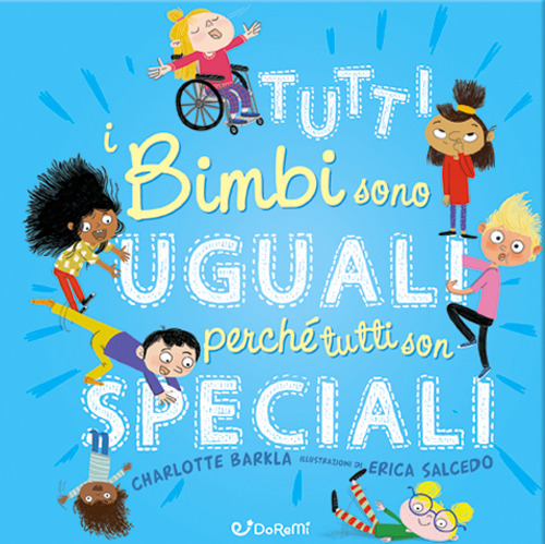 Tutti i bimbi sono uguali perché tutti son speciali