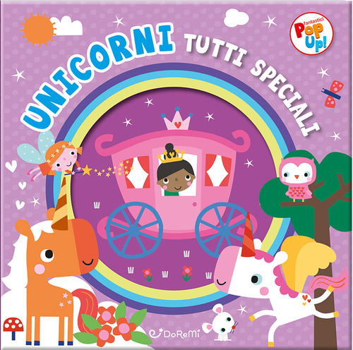 Unicorni tutti speciali. Fantastici pop-up!