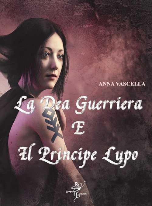 La dea guerriera e il principe lupo