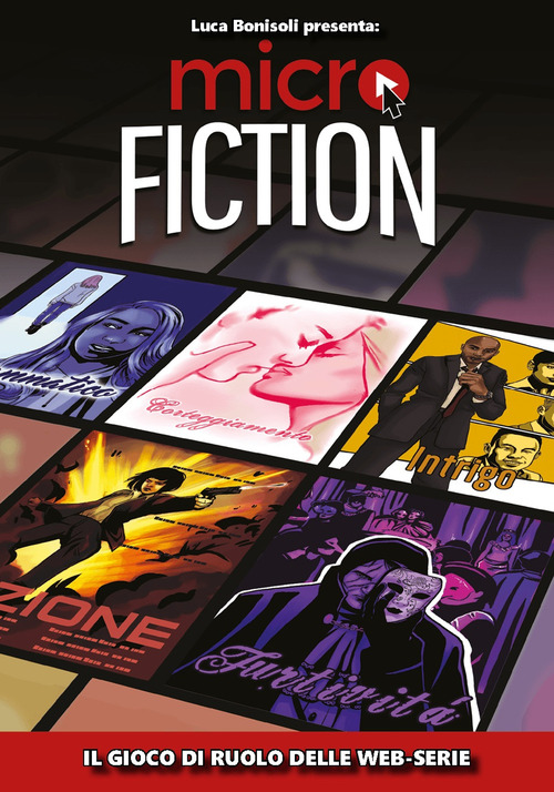 Microfiction. Il gioco di ruolo delle web-serie