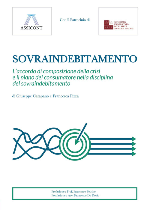 Sovraindebitamento. L'accordo di composizione della crisi e il piano del consumatore nella disciplina del sovraindebitamento