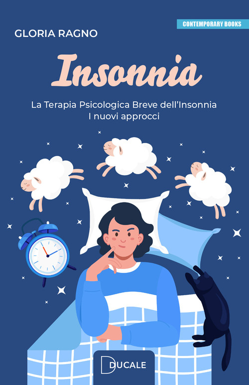 Insonnia. La terapia psicologica breve dell'insonnia. I nuovi approcci