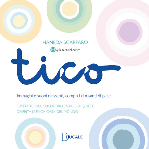Tico. Immagini e suoni rilassanti, complici riposanti di pace