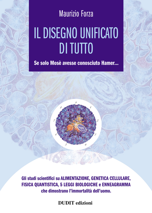 Il disegno unificato di tutto. Se solo Mosè avesse conosciuto Hamer...