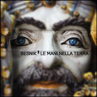 Besnik. La mani nella terra