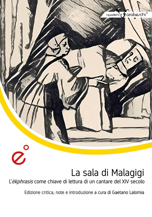 La sala di Malagigi. L'èkphrasis come chiave di lettura di un cantare del XIV secolo